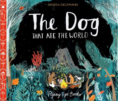 The Dog that Ate the World, Sandra Dieckmann - Gebonden - 9781911171607