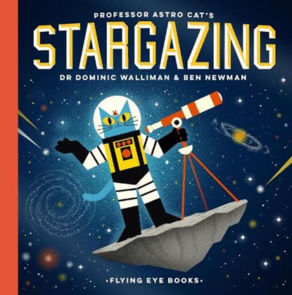 Professor Astro Cat's Stargazing, Ben Newman - Gebonden - 9781911171843