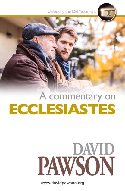 A Commentary on ECCLESIASTES, David Pawson - Paperback - 9781911173984