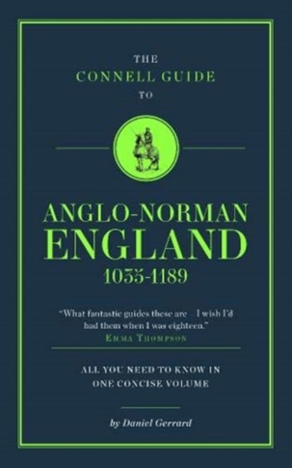 The Connell Guide To Anglo-Norman England 1035-1189, Daniel Gerrard - Paperback - 9781911187714