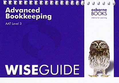 AAT Advanced Bookkeeping - Wise Guide, niet bekend - Paperback - 9781911198062