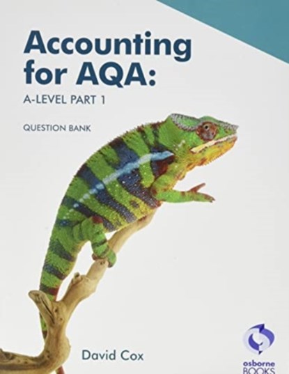 Accounting for AQA A level Part 1 - Question Bank, David Cox - Paperback - 9781911198901
