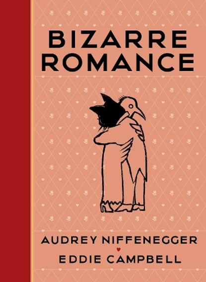 Bizarre Romance, Audrey Niffenegger ; Eddie Campbell - Gebonden Gebonden - 9781911214236