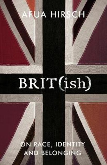 Brit(ish), Afua Hirsch - Gebonden - 9781911214281