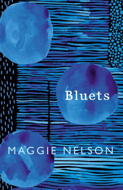 Bluets, Maggie Nelson - Gebonden Gebonden - 9781911214526