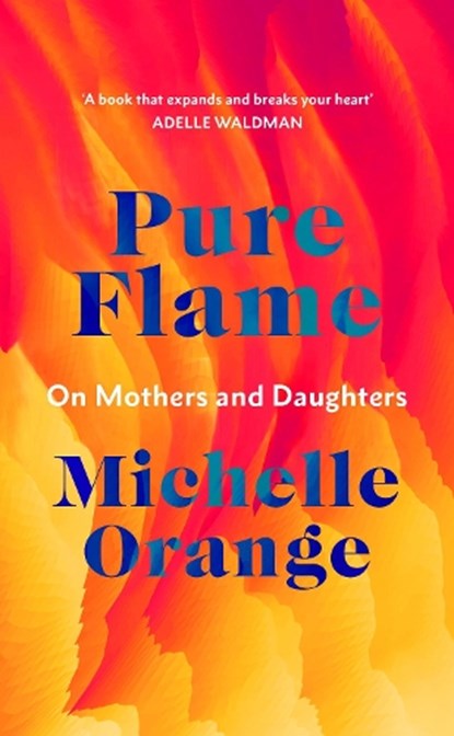 Pure Flame, Michelle Orange - Gebonden - 9781911215974
