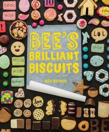 Bee's Brilliant Biscuits, Bee Berrie - Ebook - 9781911216049