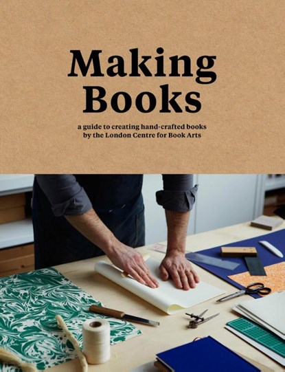 Making Books, Simon Goode ; Ira Yonemura - Gebonden - 9781911216209
