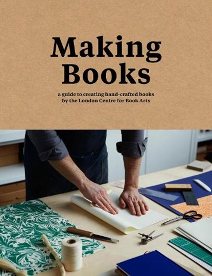 Making Books, Simon Goode ; Ira Yonemura - Gebonden - 9781911216209