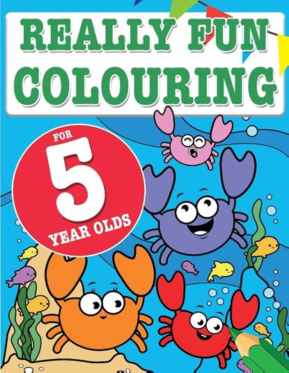 Really Fun Colouring Book For 5 Year Olds, Mickey MacIntyre - Paperback - 9781911219064