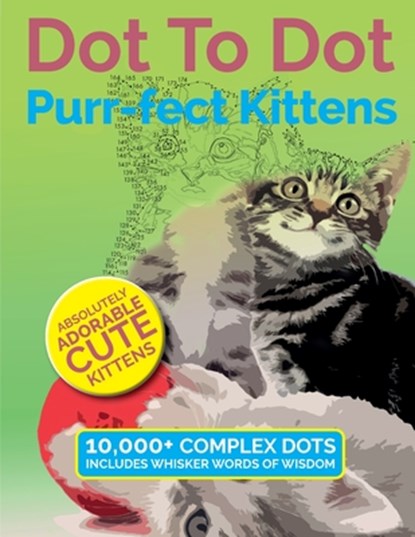 Dot To Dot Purr-fect Kittens, Christina Rose - Paperback - 9781911219330