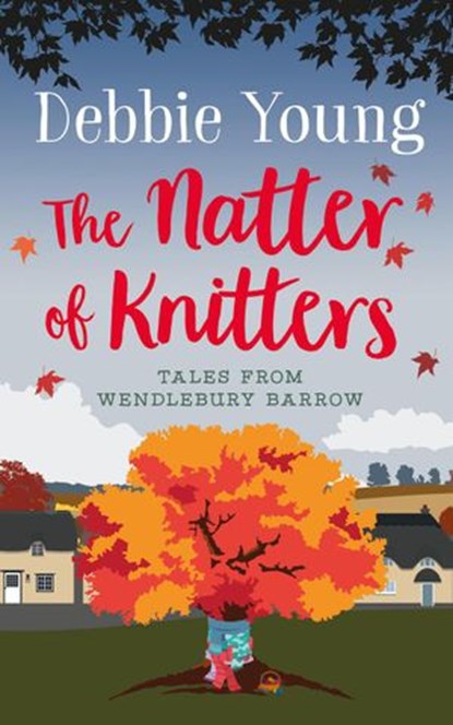 The Natter of Knitters, Debbie Young - Ebook - 9781911223528