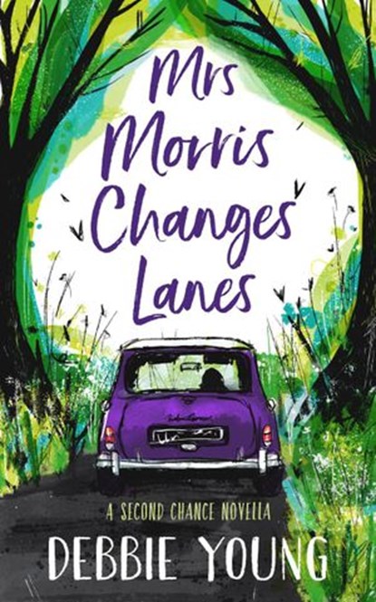 Mrs Morris Changes Lanes, Debbie Young - Ebook - 9781911223825