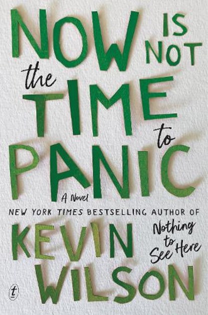 Now Is Not The Time To Panic, Kevin Wilson - Paperback - 9781911231424