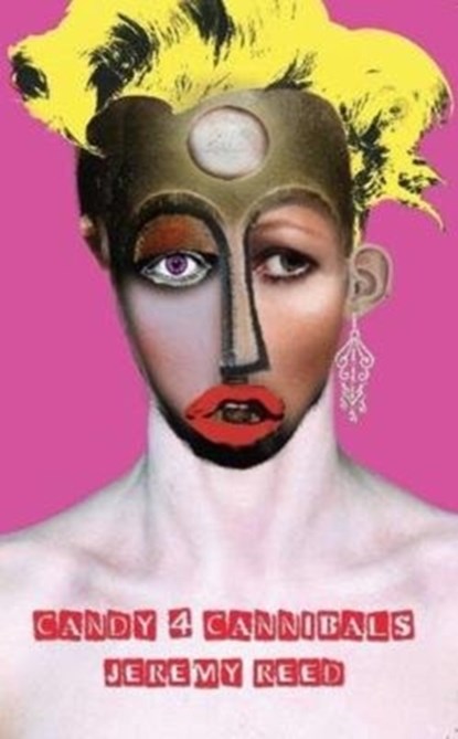 Candy 4 Cannibals, Jeremy Reed - Paperback - 9781911253303