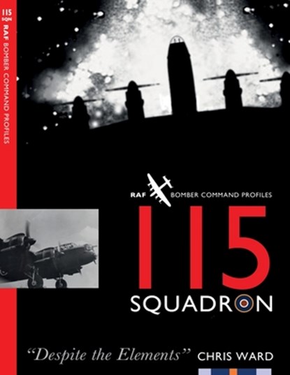 115 Squadron, Chris Ward - Paperback - 9781911255420