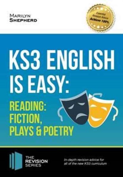 KS3: English is Easy - Reading (Fiction, Plays and Poetry). Complete Guidance for the New KS3 Curriculum, Marilyn Shepherd - Paperback - 9781911259015