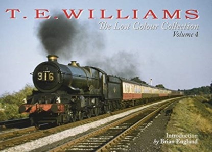 T E WILLIAMS - THE LOST COLOUR COLLECTION, PHILIP AND OWEN WILLIAMS - Gebonden - 9781911262305