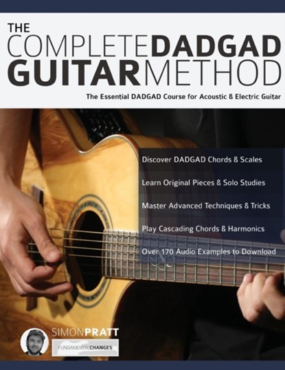 The Complete Dadgad Guitar Method, Simon Pratt - Paperback - 9781911267096