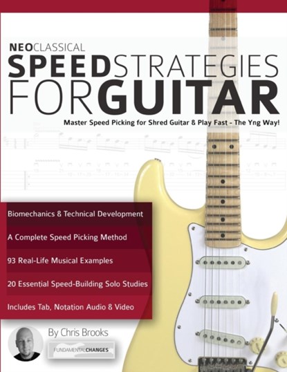 Neo Classical Speed Strategies for Guitar, Chris Brooks - Paperback - 9781911267676