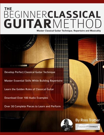 The beginner classical guitar method, Ross Trottier - Paperback - 9781911267812