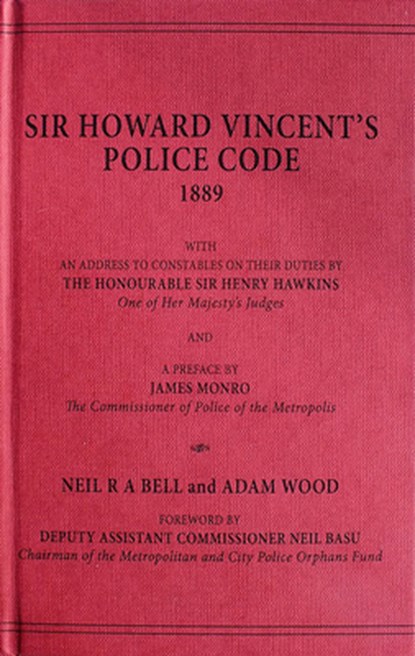 Howard Vincent's Police Code, 1889, Neil Bell - Paperback - 9781911273660