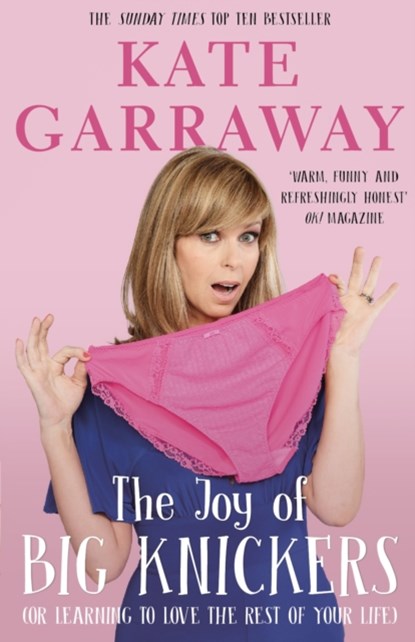 The Joy of Big Knickers, Kate Garraway - Paperback - 9781911274476