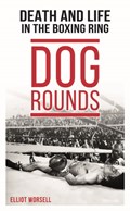 Dog Rounds | Elliot Worsell | 
