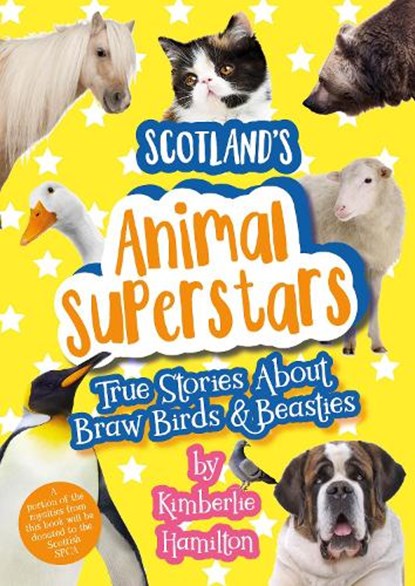 Scotland's Animal Superstars, Kimberlie Hamilton - Paperback - 9781911279587