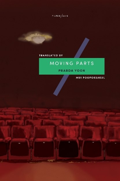 Moving Parts, Prabda Yoon - Paperback - 9781911284185