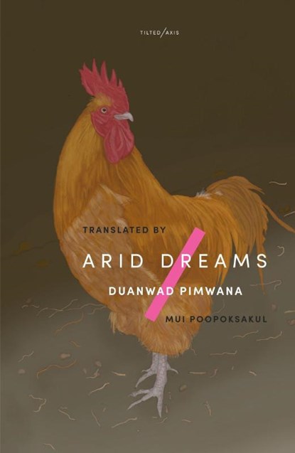 Arid Dreams, Duanwad Pimwana - Paperback - 9781911284406