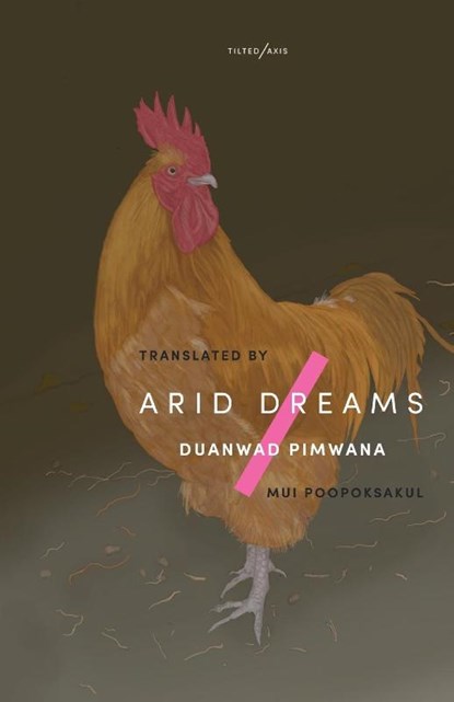 Arid Dreams, Duanwad Pimwana - Paperback - 9781911284406