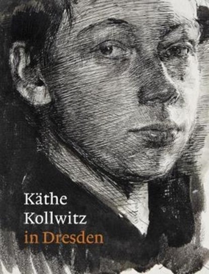 KaThe Kollwitz in Dresden, Petra Kuhlmann-Hodick ; Agnes Matthias ; Alexandra Von Dem Knesebec ; Hannelore Fischer - Paperback - 9781911300304