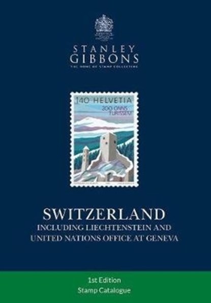 Switzerland Stamp Catalogue, Stanley Gibbons - Paperback - 9781911304487