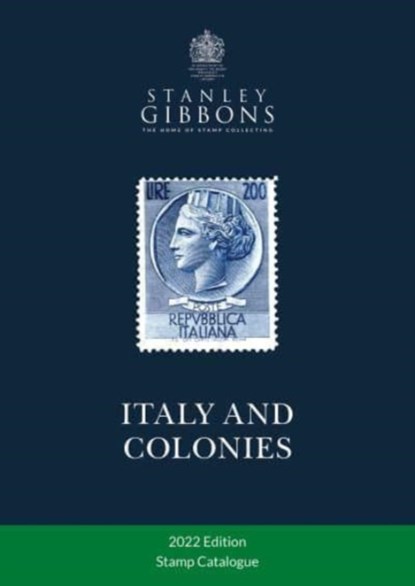 Italy & Colonies Stamp Catalogue 1st Edition, Stanley Gibbons - Paperback - 9781911304913