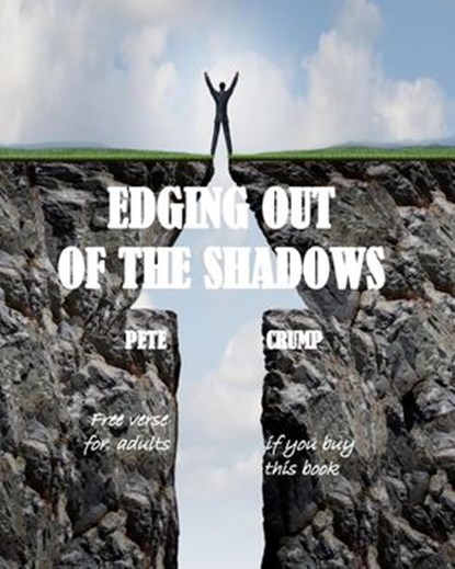 Edging Out Of The Shadows, Pete Crump - Ebook - 9781911310907