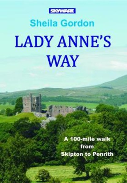 Lady Anne's Way, Sheila Gordon - Paperback - 9781911321026