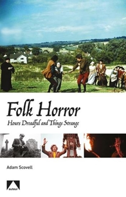 Folk Horror, Adam Scovell - Paperback - 9781911325222