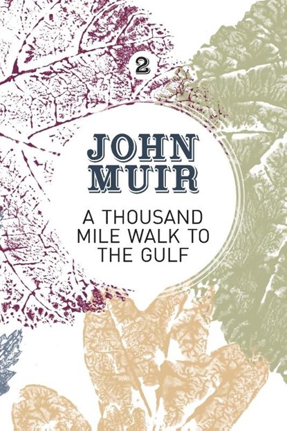 A Thousand-Mile Walk to the Gulf, John Muir - Paperback - 9781911342144