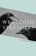 Wretched Strangers | Lehoczky, Agnes ; Welsch, J. T. | 