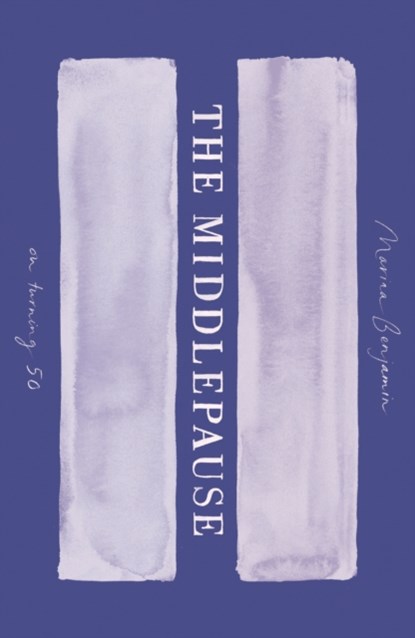The Middlepause, Marina Benjamin - Paperback - 9781911344025