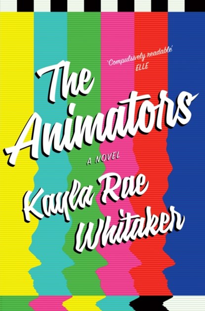 The Animators, Kayla Rae Whitaker - Gebonden - 9781911344162