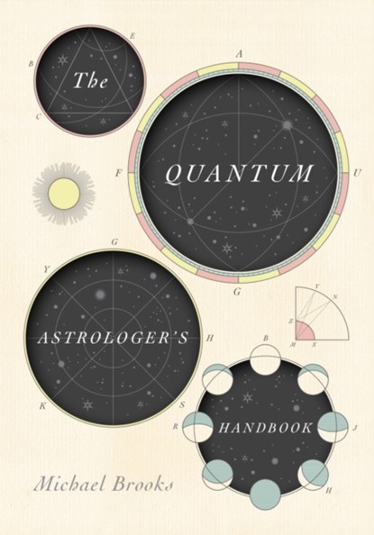 The Quantum Astrologer's Handbook, Michael Brooks - Gebonden - 9781911344407
