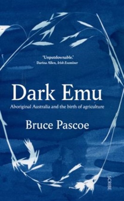 Dark Emu, Bruce Pascoe - Paperback - 9781911344780