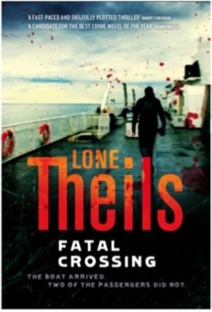 Fatal Crossing, Lone Theils - Paperback - 9781911350033