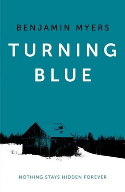 Turning Blue, Benjamin Myers - Paperback - 9781911356004