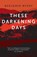 These Darkening Days, Benjamin Myers - Paperback - 9781911356028