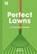 Perfect Lawns, Simon Akeroyd ; National Trust Books - Gebonden - 9781911358725