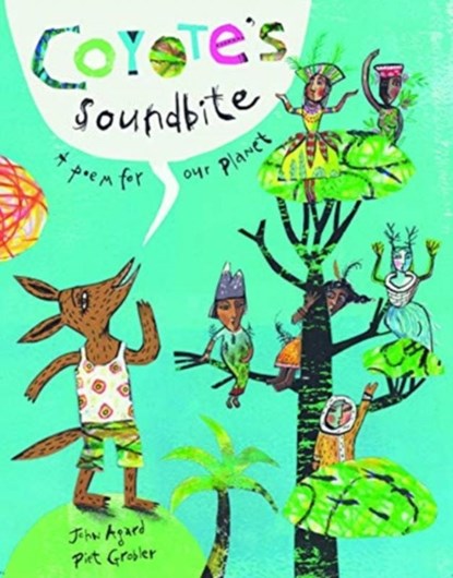 Coyote's Soundbite, John Agard - Gebonden - 9781911373735