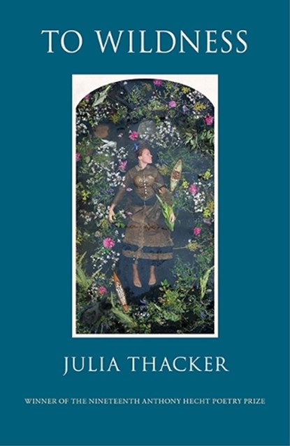 To Wildness, Julia Thacker - Paperback - 9781911379164